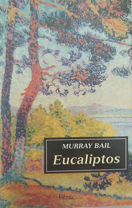Livro Eucaliptos Autor Bail, Murray (1999) [usado]