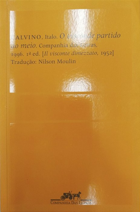 Livro o Visconde Partido ao Meio Autor Calvino, Italo (2004) [usado]