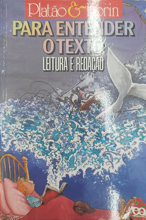 Livro para Entender o Texto: Leitura e Redação Autor Platão Savioli, Francisco (2006) [usado]