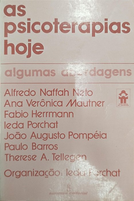 Livro as Psicoterapias Hoje: Algumas Abordagens Autor Neto, Alfredo Naffah (1982) [usado]