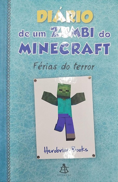Livro Férias do Terror - Diário de um Zumbi do Minecraft Autor Books, Herobrine (2015) [seminovo]