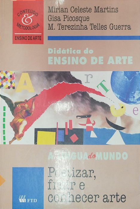 Livro Didática de Ensino de Arte Autor Martins, Mirian Celeste (1998) [usado]
