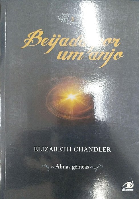 Livro Beijada por um Anjo 3 Autor Chandler, Elizabeth (2011) [seminovo]