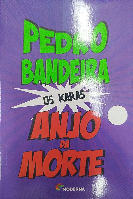 Livro Anjo da Morte (os Karas) Autor Bandeira, Pedro (2014) [seminovo]