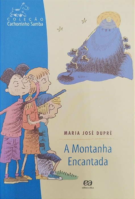 Livro a Montanha Encantada Autor Dupré, Maria José (2013) [seminovo]