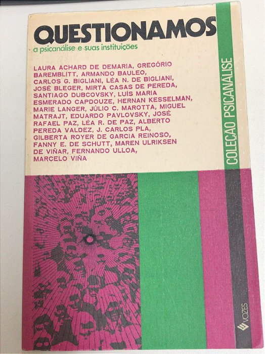Livro Questionamos a Psicanálise e suas Instituições - Coleção Psicanálise Autor Marie, Langer (comp.) (1973) [usado]
