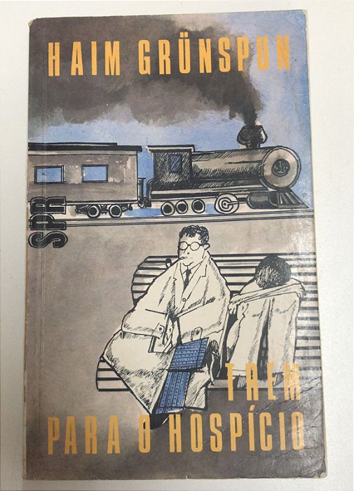 Livro Trem para o Hospício Autor Grunspun, Haim (1980) [usado]