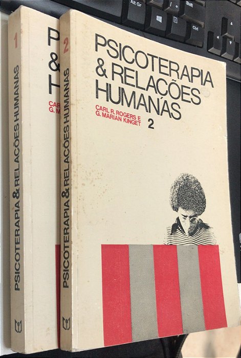 Livro Psicoterapia e Relações Humanas- Volumes 1 e 2 Autor Rogers, Carl R. e G. Marian Kinget (1977) [usado]