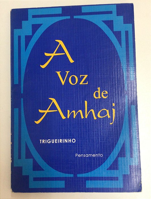 Livro a Voz de Amhaj Autor Trigueirinho (1993) [usado]
