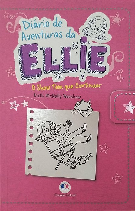 Livro o Show Tem que Continuar - Diário de Aventuras da Ellie Autor Barshaw, Ruth Mcnally (2021) [seminovo]