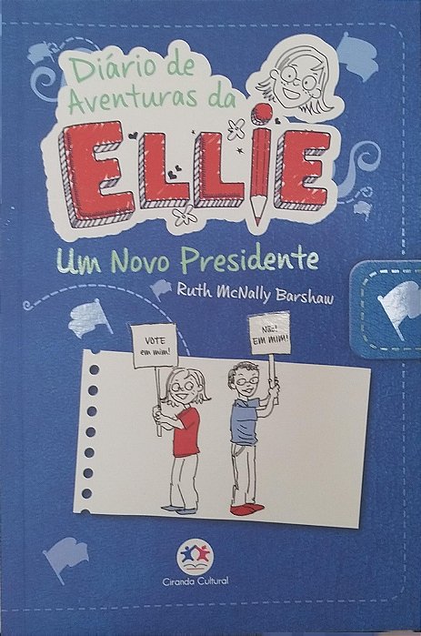 Livro um Novo Presidente - Diário de Aventuras da Ellie Autor Barshaw, Ruth Mcnally (2021) [seminovo]