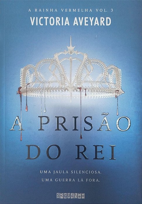 Livro a Prisão do Rei - a Rainha Vermelha 3 Autor Aveyard, Victoria (2021) [seminovo]