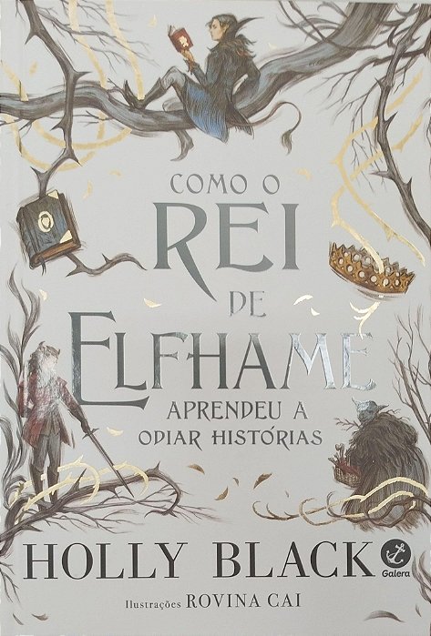 Livro Como o Rei de Elfhame Aprendeu a Odiar Histórias Autor Black, Holly (2021) [seminovo]