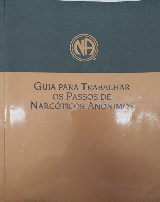 Livro Guia para Trabalhar os Passos de Narcóticos Anônimos Autor Desconhecido (2005) [usado]
