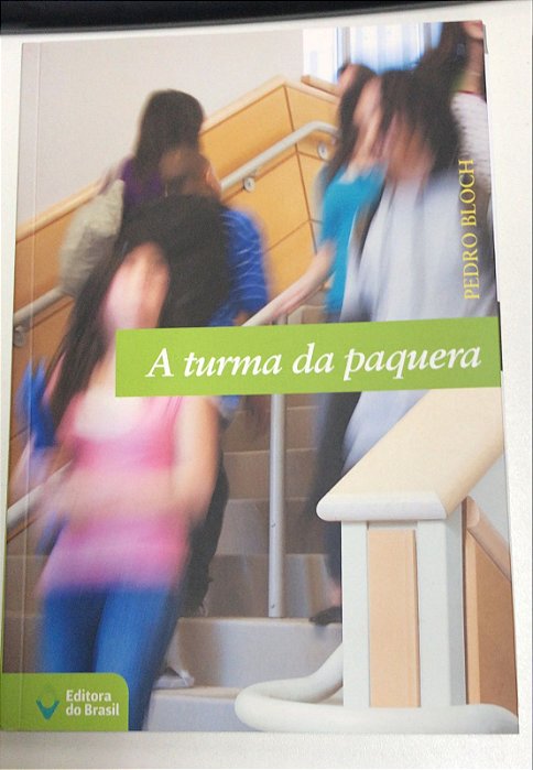 Livro a Turma da Paquera Autor Bloch, Pedro (2020) [usado]