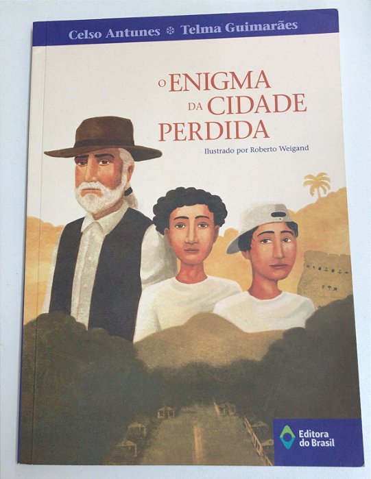 Livro o Enigma da Cidade Perdida Autor Antunes, Celso e Telma Guimarães (2018) [usado]