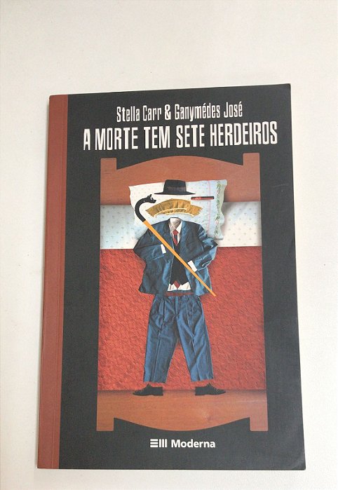 Livro a Morte Tem Sete Herdeiros Autor Carr, Stella e Ganymédes José (2003) [usado]