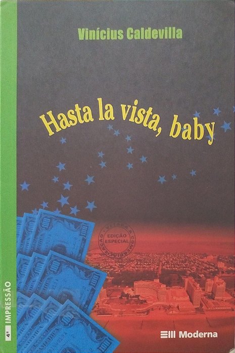 Livro Hasta La Vista, Baby Autor Caldevilla, Vinicius (2003) [usado]