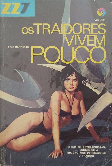 Livro os Traidores Vivem Pouco - Zz7 85 Autor Carrigan, Lou [usado]