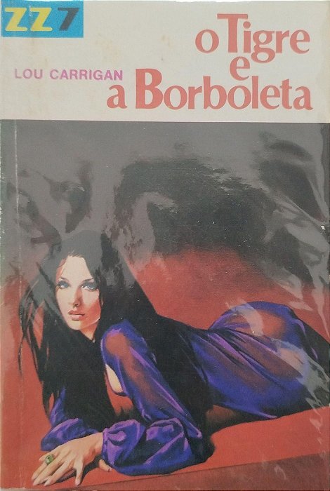 Livro o Tigre e a Borboleta - Zz7 188 Autor Carrigan, Lou [usado]