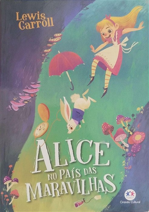 Livro Alice no País das Maravilhas Autor Carroll, Lewis (2019) [usado]