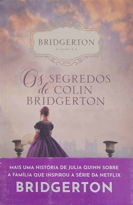 Livro os Segredos de Colin Bridgerton - Bridgerton 4 Autor Quinn, Julia (2021) [seminovo]