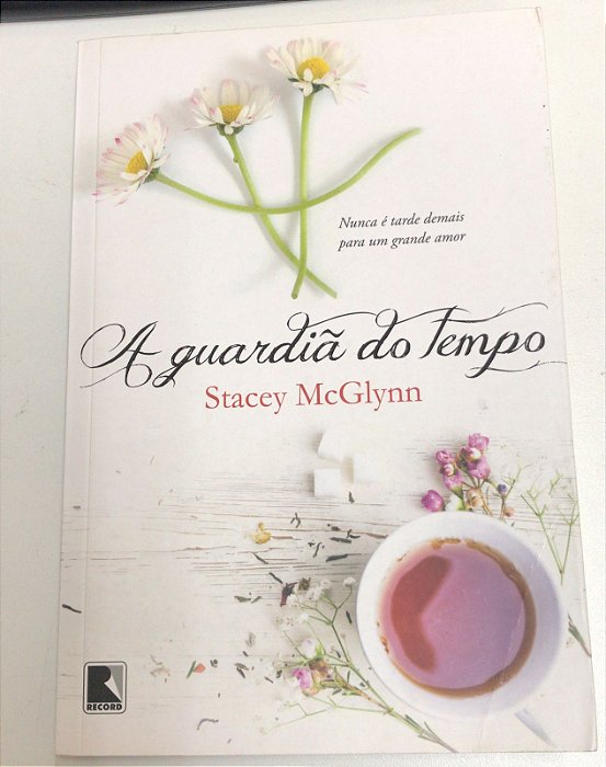 Livro a Guardiã do Tempo Autor Mcglynn, Stacey (2015) [usado]
