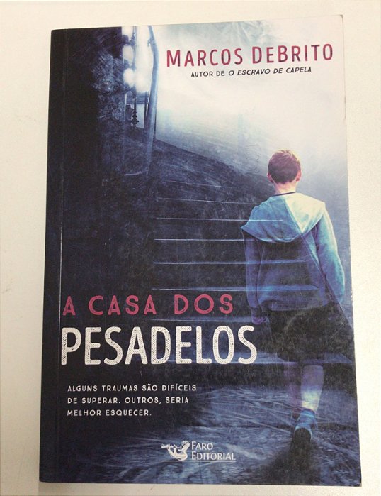 Livro a Casa dos Pesadelos Autor Debrito, Marcos (2019) [usado]