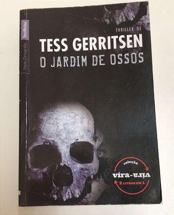 Livro o Jardim de Ossos- Dublê de Corpo (coleção Vira-vira 2 em 1) Autor Gerritsen, Tess (2012) [usado]