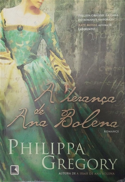 Livro a Herança de Ana Bolena Autor Gregory, Phillipa (2010) [usado]