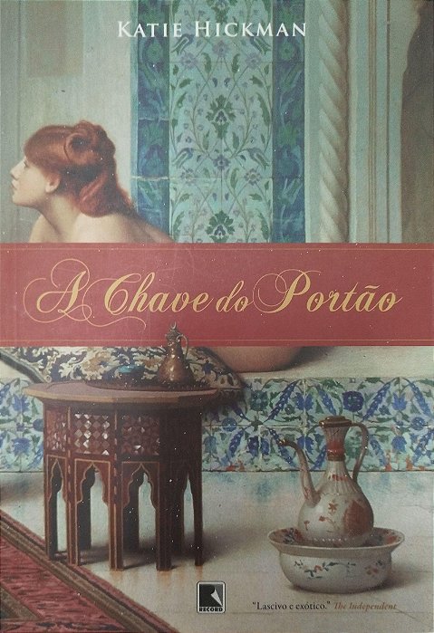 Livro a Chave do Portão Autor Hickman, Katie (2010) [seminovo]