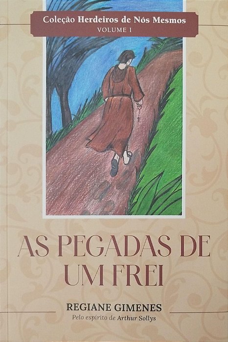 Livro as Pegadas de um Frei Autor Gimenes, Regiane (2023) [seminovo]