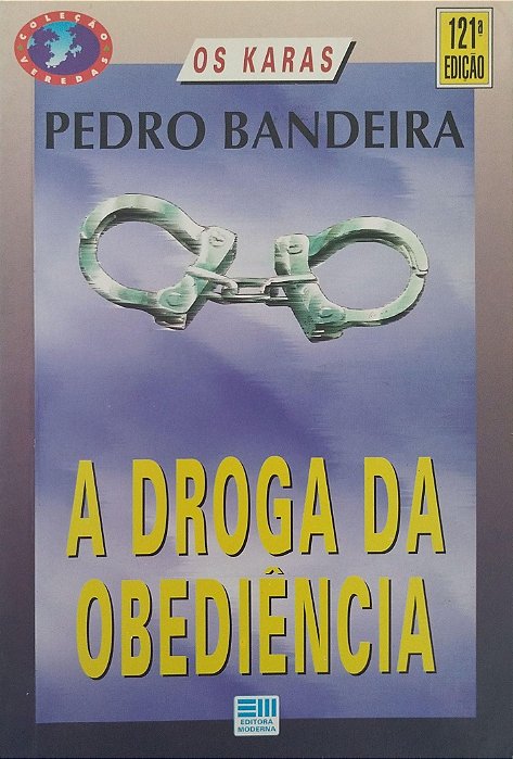 Livro a Droga da Obediência (os Karas) Autor Bandeira, Pedro (1992) [usado]
