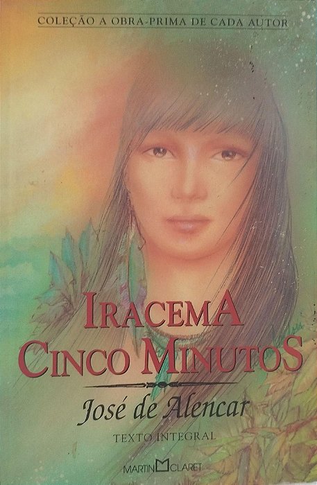Livro Iracema/cinco Minutos Autor Alencar, José de (2005) [usado]