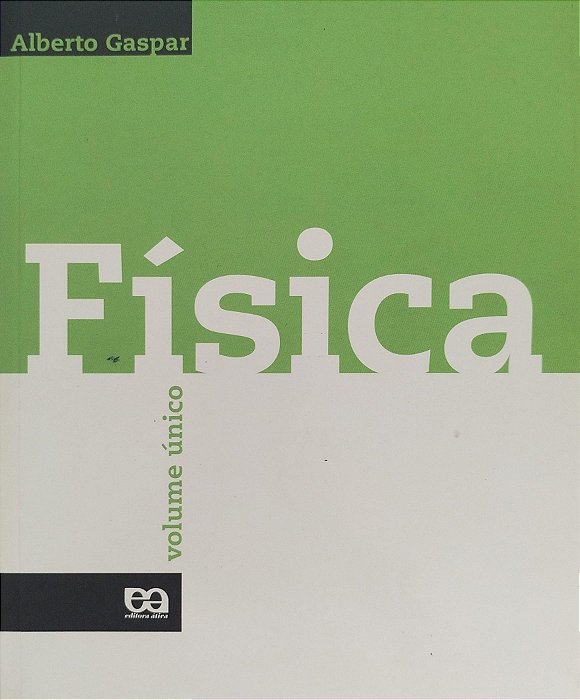 Livro Física - Volume Único Autor Gaspar, Alberto (2006) [usado]