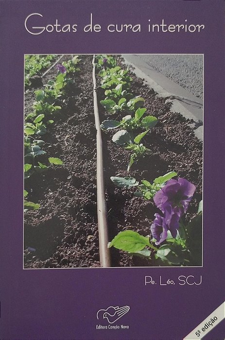 Livro Gotas de Cura Interior Autor Léo Scj, Pe. (2006) [usado]