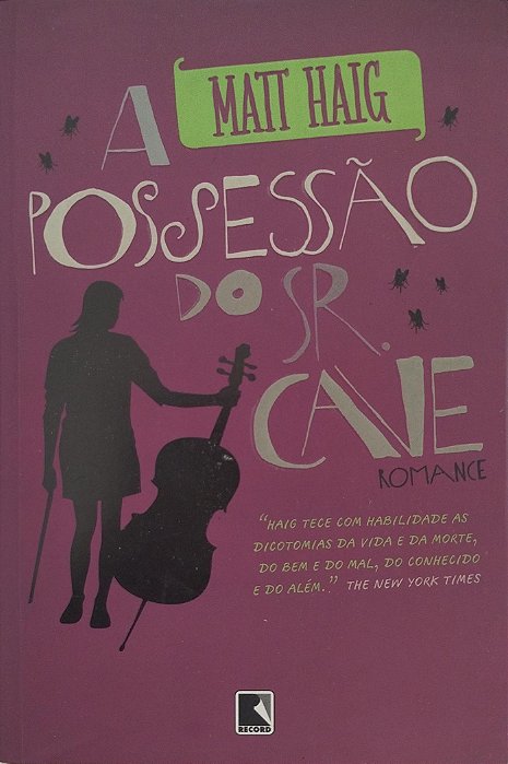 Livro a Possessão do Sr. Cave Autor Haig, Matt (2012) [usado]