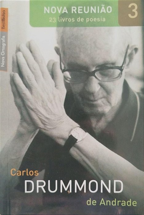 Livro Nova Reunião 3 Autor Andrade, Carlos Drummond de (2009) [seminovo]