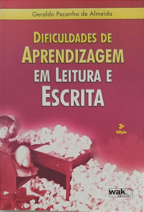 Livro Dificulades de Aprendizagem em Leitura e Escrita Autor Almeida, Geraldo Peçanha de (2011) [seminovo]