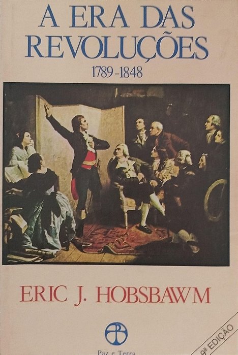 Livro a Era das Revoluções (1789-1848) Autor Hobsbawm, Eric J. (1996) [usado]
