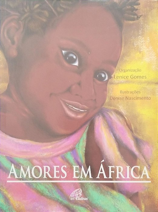 Livro Amores em África Autor Gomes (org.), Lenice (2017) [usado]