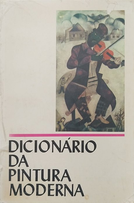Livro Dicionário da Pintura Moderna Autor Vários [usado]