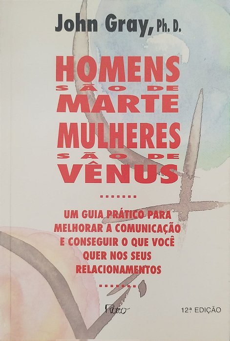 Livro Homens São de Marte, Mulheres São de Vênus Autor Gray, John (1997) [usado]