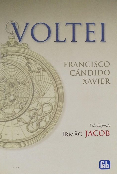Livro Voltei Autor Xavier, Francisco Cândido (2010) [seminovo]
