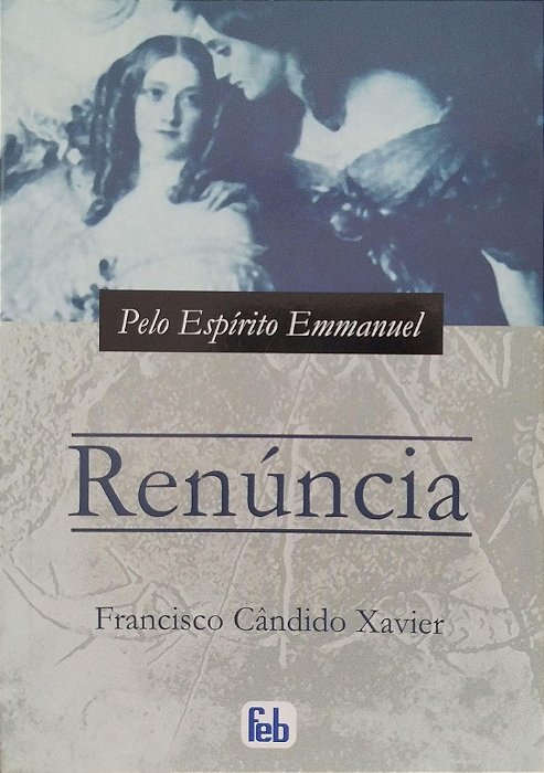 Livro Renúncia Autor Xavier, Francisco Cândido (2011) [usado]