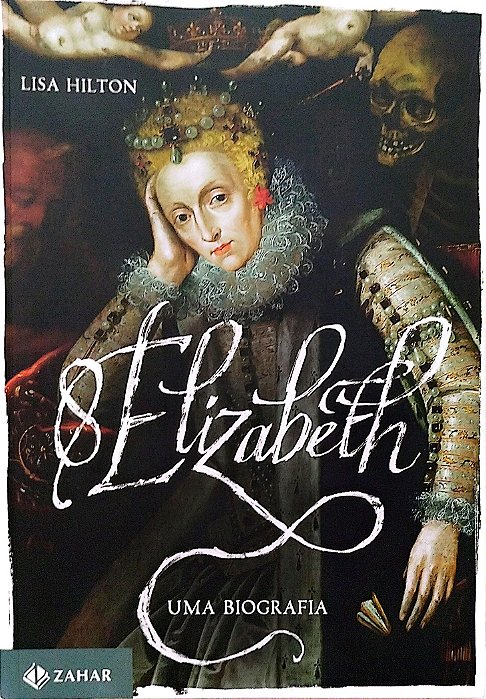 Livro Elizabeth I: Uma Biografia Autor Hilton, Lisa (2016) [seminovo]