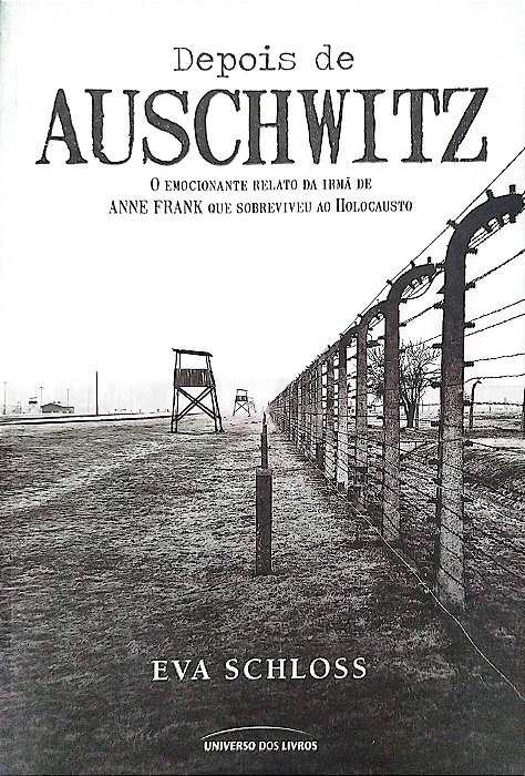 Livro Depois de Auschwitz Autor Schloss, Eva (2013) [seminovo]
