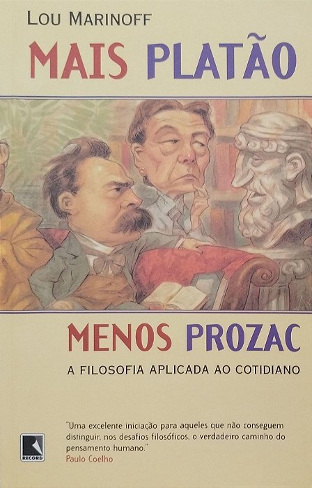 Livro Mais Platão, Menos Prozac Autor Marinoff, Lou (2012) [seminovo]