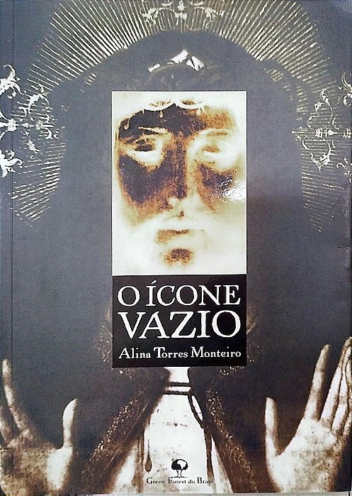 Livro o Ícone Vazio Autor Monteiro, Alina Torres (2000) [seminovo]