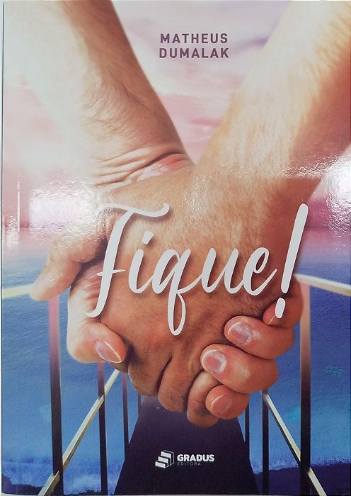 Livro Fique! Autor Dumalak, Matheus (2021) [seminovo]